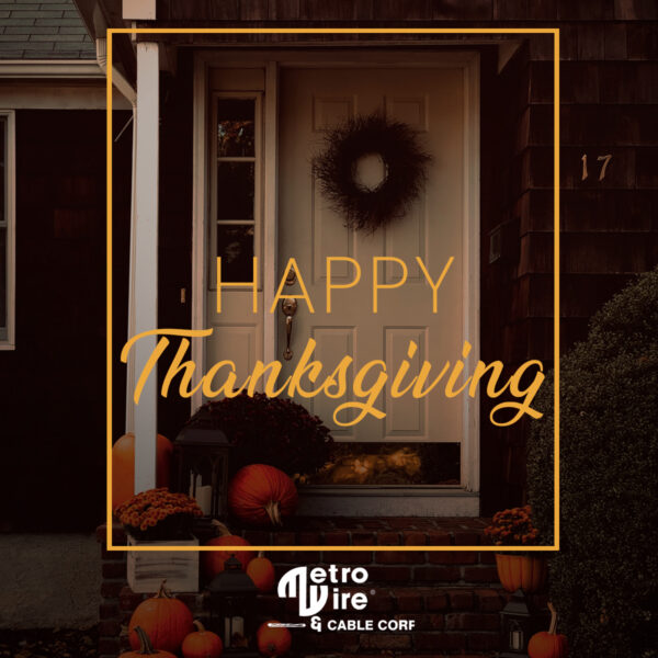 Happy Thanksgiving from Metro Wire & Cable