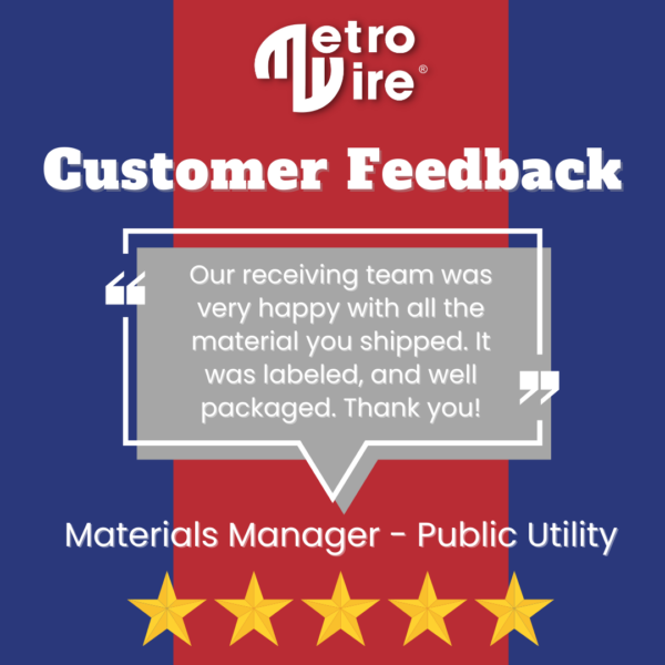 Metro Wire Customer Feedback