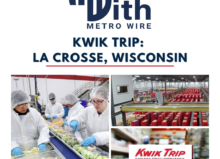 Metro Wire & Cable Corp. provided key design assistance & custom cable solutions for Kwik Trip, Inc.'s LaCrosse, Wisconsin distribution & manufacturing center expansion.