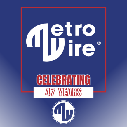 Metro Wire and Cable 47th Anniversary